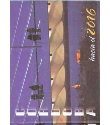 Córdoba hacia el 2016. Ciudad Europea de la Cultur