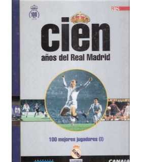 Cien Años del Real Madrid, 1. 100 mejores jugadore