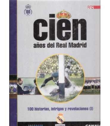 Cien Años del Real Madrid, 6. 100 historias, intri