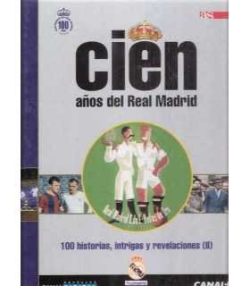 Cien Años del Real Madrid, 7. 100 historias, intri