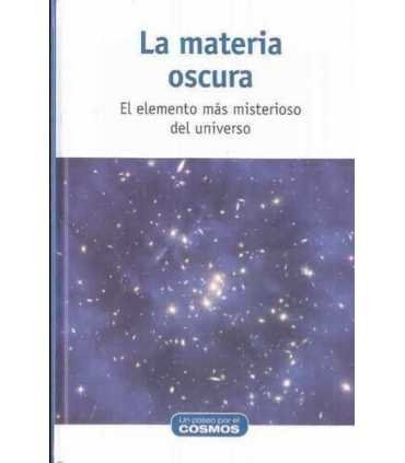 La materia oscura: El elemento más misterioso del