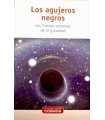 Los agujeros negros: Las fuerzas extremas de la gr