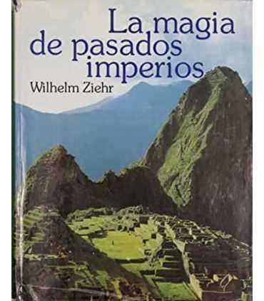 La magia de pasados imperios