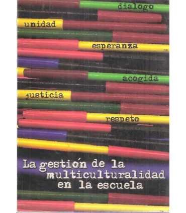 La gestión de la multiculturalidad en la escuela.