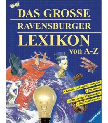 Das Grosse Ravensburger Lexikon von A-Z