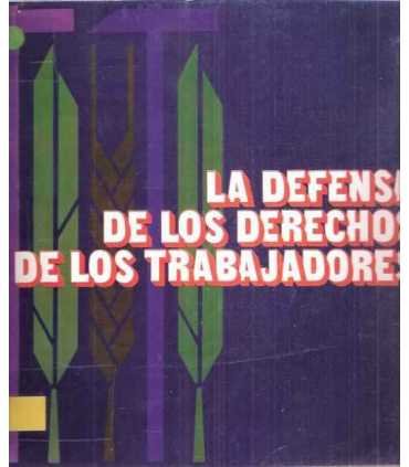 La defensa de los derechos de los trabajadores: el