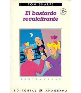 El bastardo recalcitrante