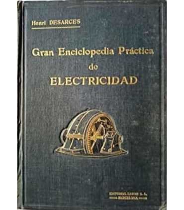Gran Enciclopedia Práctica de Electricidad. Tomo I