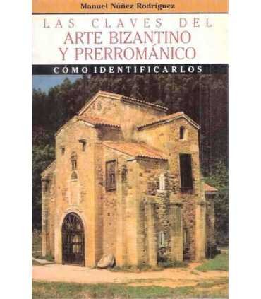 Las claves del Arte: Bizantino y Prerománico. Cómo