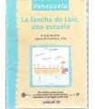 Venezuela: La lancha de Luis, una escuela. Escuela