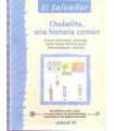 El Salvador: Chabelita, una historia común. Escuel
