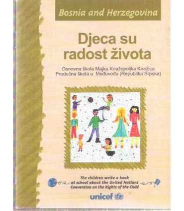 Bosnia and Herzegovina: Djeca su radost zivota. Os