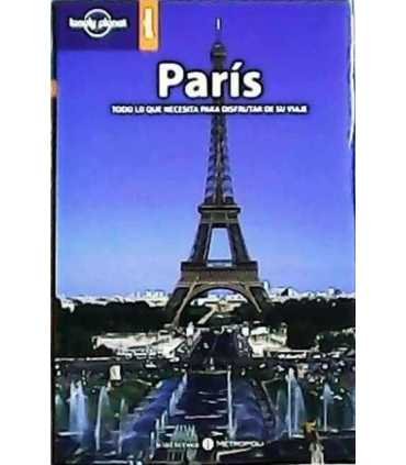 París. Todo lo que necesita para disfrutar de su v