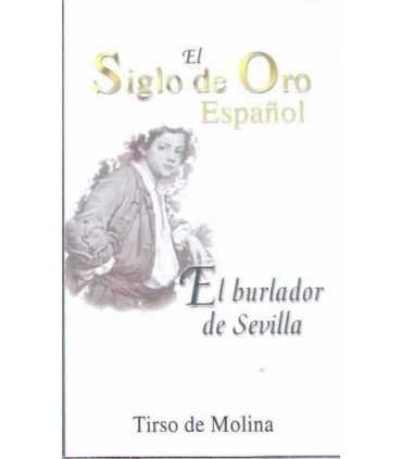 El siglo de Oro Español: El burlador de Sevilla