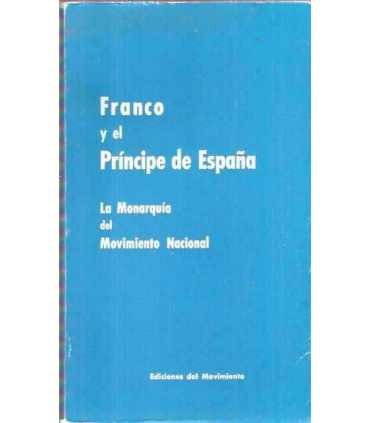 Franco y el Príncipe de España. La Monarquía del M