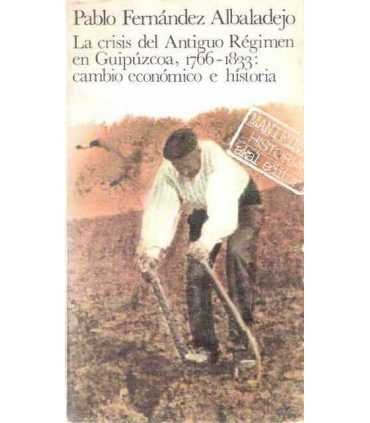 La crisis del Antiguo Régimen en Guipúzcoa, 1766-1