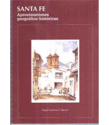 Santa Fe. Aproximaciones geográfico-históricas