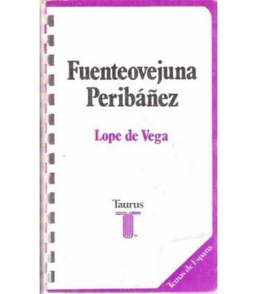 Fuenteovejuna. Peribáñez.
