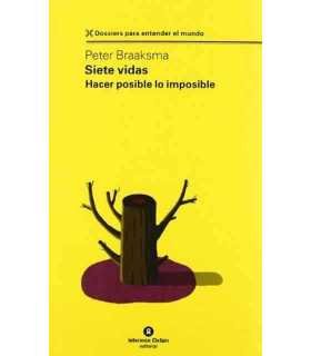 Siete vidas. Hacer posible lo imposible