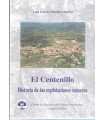 El Centenillo. Historia de las explotaciones miner