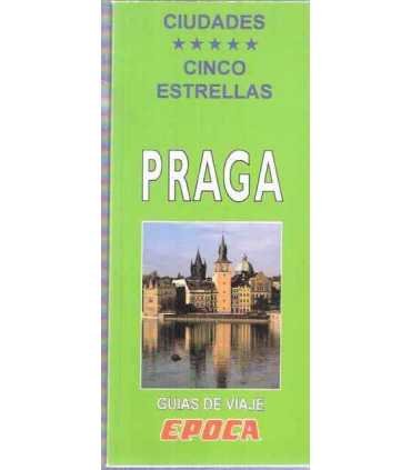Ciudades Cinco Estrellas: Praga. Guías de viaje EP