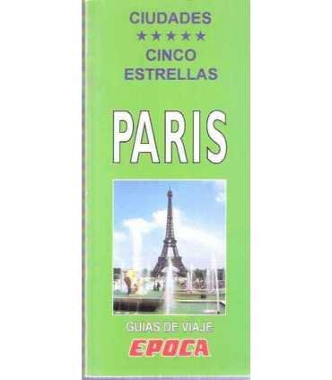 Ciudades Cinco estrellas: Paris. Guías de viaje EP