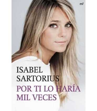 Por ti lo haría mil veces