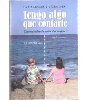 Tengo algo que contarte. Correspondencia entre dos