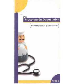 Por prescripción degustativa (Entre Hipócrates y l
