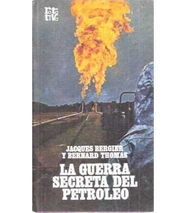 La guerra secreta del petroleo