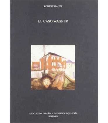 El caso Wagner