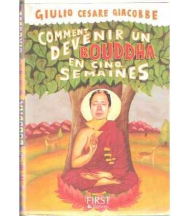 Comment devenir Bouddha en cinq semaines