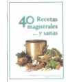 40 recetas magistrales y sanas