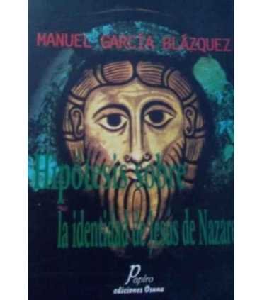 Hipótesis sobre la personalidad de Jesús de Nazare