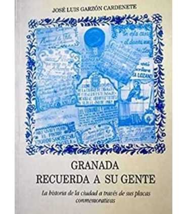 Granada recuerda a su gente: La historia de la ciu