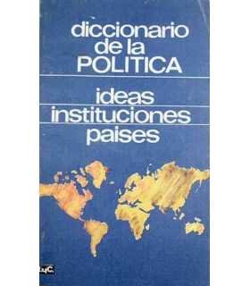 Diccionario de la política: Ideas, instituciones,