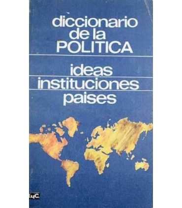 Diccionario de la política: Ideas, instituciones,
