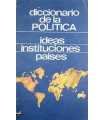 Diccionario de la política: Ideas, instituciones,