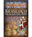 Francisco, el loco de Asís