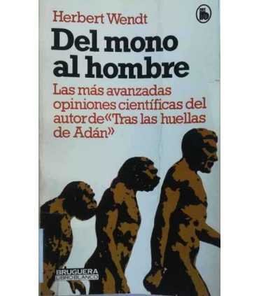 Del mono al hombre: Las más avanzadas opiniones ci