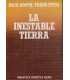 La Inestable tierra: Pasado, presente y futuro de