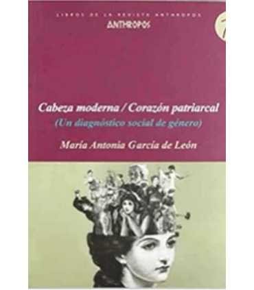 Cabeza moderna, corazón patriarcal. Un diagnóstico