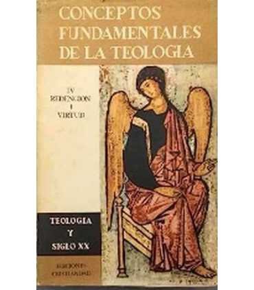 Conceptos Fundamentales de la Teología IV. Redenci