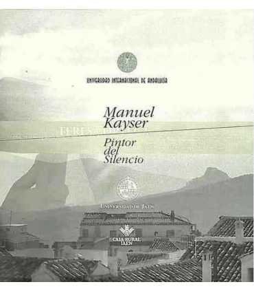 Manuel Kayser. Pintor del silencio