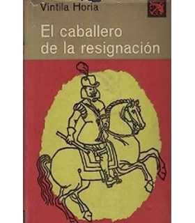 Trilogía del exilio, 2: El caballero de la resigna