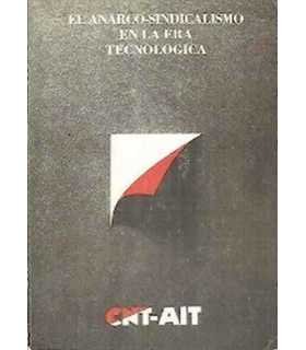 El Anarco-sindicalismo en la era tecnológica