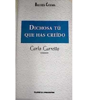 Dichosa tú que has creído