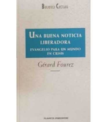 Una buena noticia liberadora. Evangelio para un mu