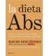 La dieta Abs. El plan de seis semanas para elimina