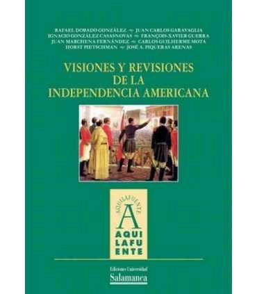 Visiones y revisiones de la independencia american